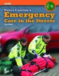 United Kingdom Edition - Nancy Caroline's Emergency Care in the Streets , Sixth Edition